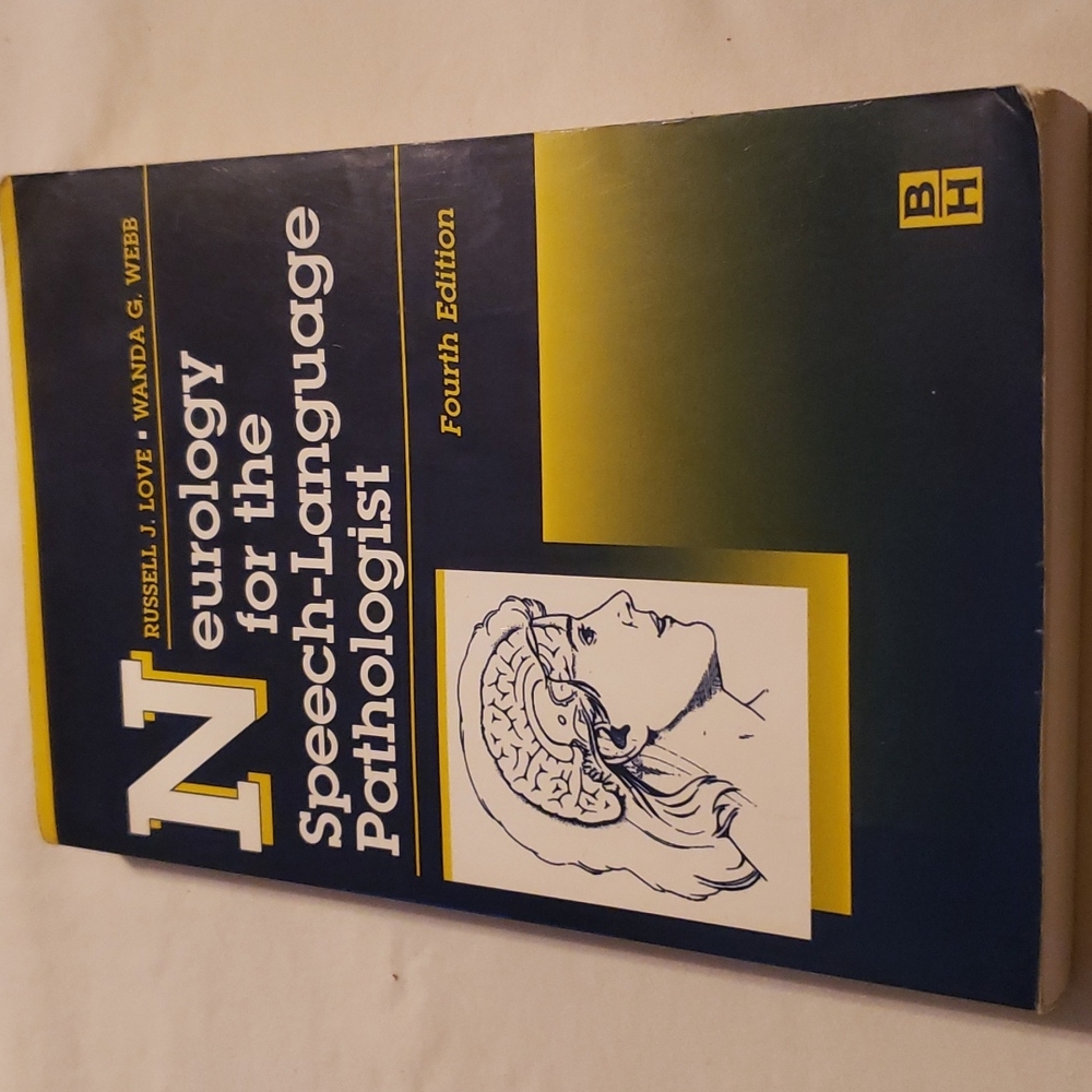 Neurology For The Speech Language Pathologist